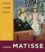 Henri Matisse (dt). Figur Farbe Raum