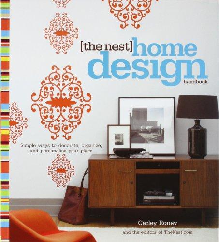 The Nest Home Design Handbook: Simple ways to decorate, organize, and personalize your place