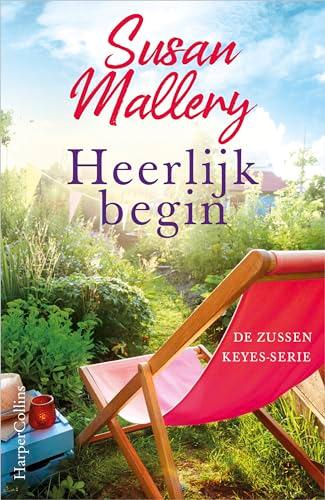 Heerlijk begin (De zussen Keyes, 3)