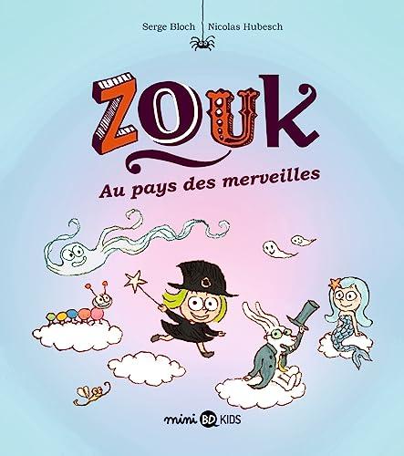 Zouk. Vol. 22. Au pays des merveilles