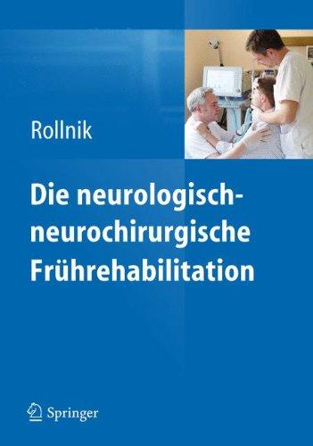 Die neurologisch-neurochirurgische Frührehabilitation