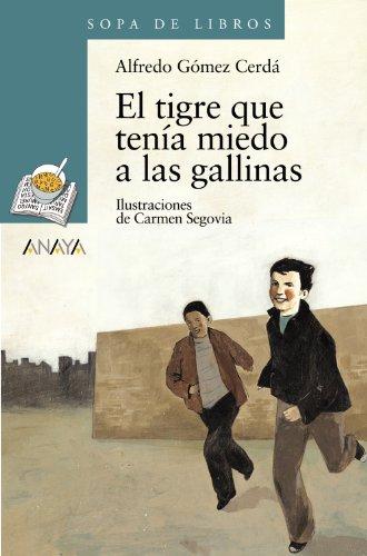 El tigre que tenía miedo a las gallinas (LITERATURA INFANTIL - Sopa de Libros)