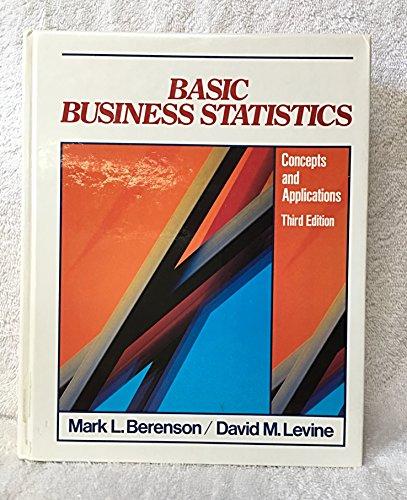 Basic Business Statistics: Concepts and Applications