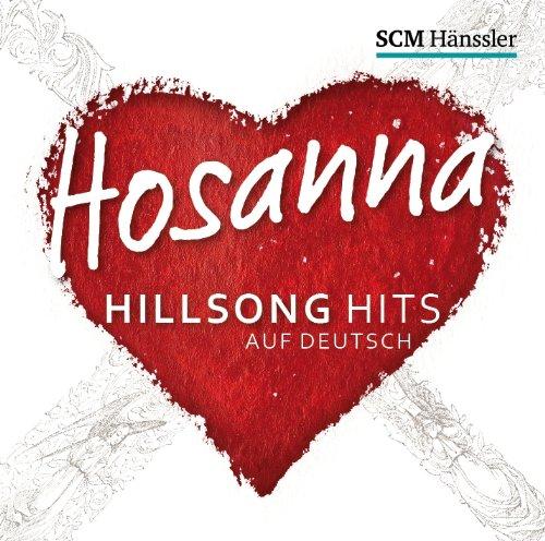 Hosanna: Hillsong-Hits auf deutsch