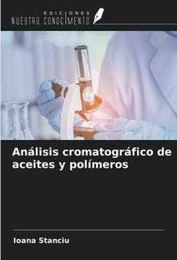 Análisis cromatográfico de aceites y polímeros