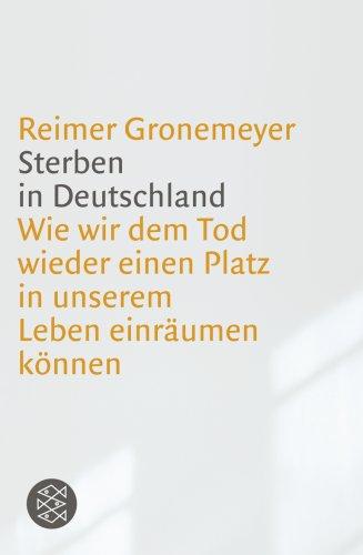 Sterben in Deutschland: Wie wir dem Tod wieder einen Platz in unserem Leben einräumen können