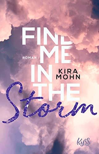 Find me in the Storm (Leuchtturm-Trilogie, Band 3)