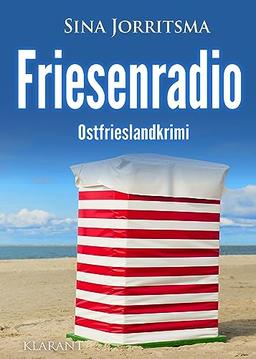 Friesenradio. Ostfrieslandkrimi (Mona Sander und Enno Moll ermitteln)