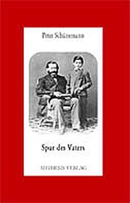 Spur des Vaters: Lessing - Goethe - Freud - Thomas Mann - Benn (Aisthesis-Essay)