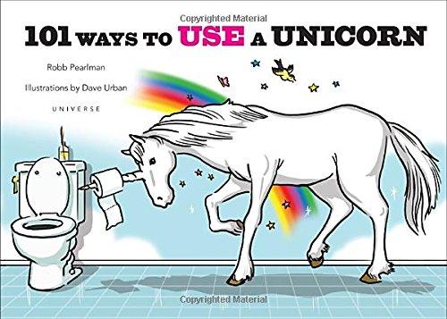 101 Ways to Use a Unicorn