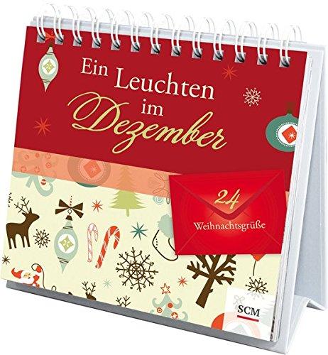 Ein Leuchten im Dezember: 24 Weihnachtsgrüße