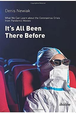 It’s All Been There Before: What We Can Learn about the Coronavirus from Pandemic Movies