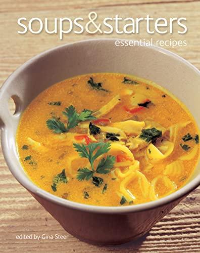 Soups & Starters: Essential Recipes