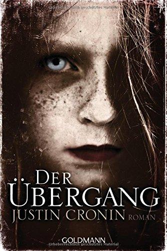 Der Übergang: Passage-Trilogie 1 - Roman