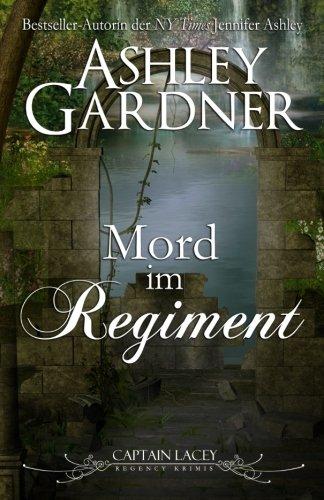 Mord im Regiment (Captain Lacey Regency Krimis)