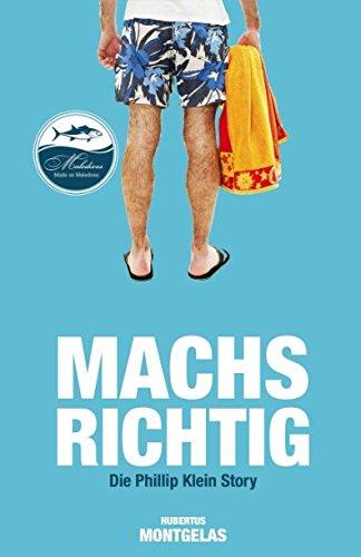 Machs Richtig: Die Phillip Klein Story