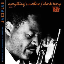 Jazzplus: Everything's Mellow (+ Plays The Jazz Version Of All American)