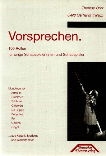 Vorsprechen. 100 Rollen für junge Schauspielerinnen und Schauspieler.