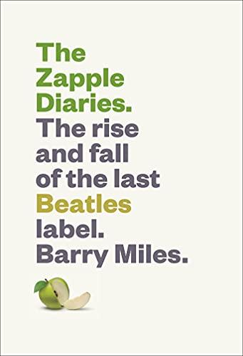 Zapple Diaries: The Rise and Fall of the Last Beatles Label