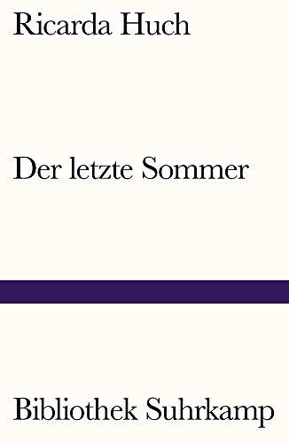 Der letzte Sommer: Eine Erzählung in Briefen (Bibliothek Suhrkamp)