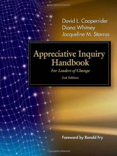 Appreciative Inquiry Handbook: For Leaders of Change