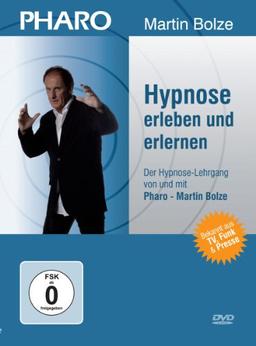 Hypnose erleben und erlernen - Der Hypnose Lehrgang