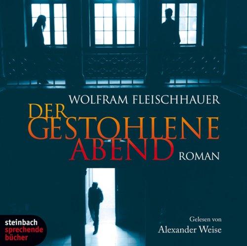 Der gestohlene Abend. Roman. 6 CDs