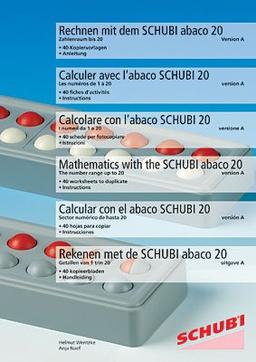 Rechnen mit dem SCHUBI abaco 20 (Modell A): Die Kopiervorlagen mit dem genialen Aufbau für den Zahlenraum bis 20