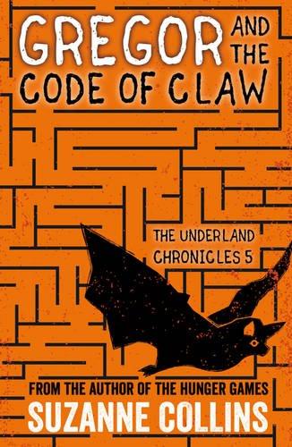 Gregor and the Code of Claw: The Underland Chronicles 5