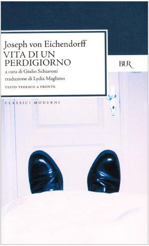 Vita di un perdigiorno. Testo tedesco a fronte