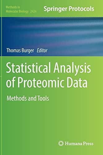 Statistical Analysis of Proteomic Data: Methods and Tools (Methods in Molecular Biology, 2426, Band 2426)