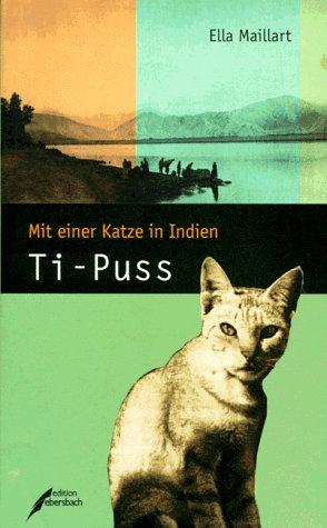 Ti- Puss. Mit einer Katze in Indien