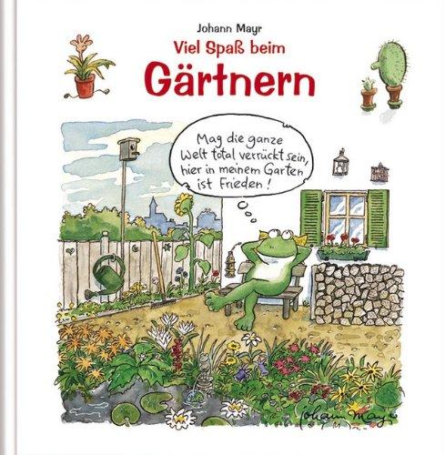 Viel Spaß beim Gärtnern - Geschenkbuch