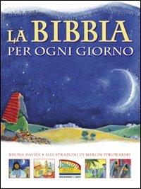 La Bibbia per ogni giorno (La parola illustrata)