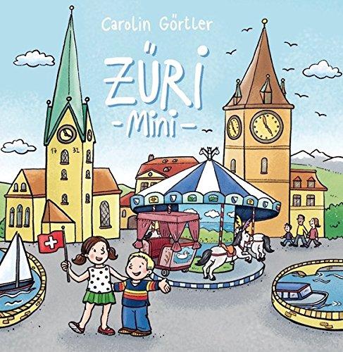 Mein erstes Zürich Bilderbuch ab 1 Jahr: Züri -Mini- Kinderbücher ab 1 Jahr