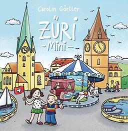 Mein erstes Zürich Bilderbuch ab 1 Jahr: Züri -Mini- Kinderbücher ab 1 Jahr