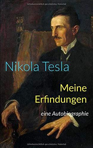 Meine Erfindungen: eine Autobiographie