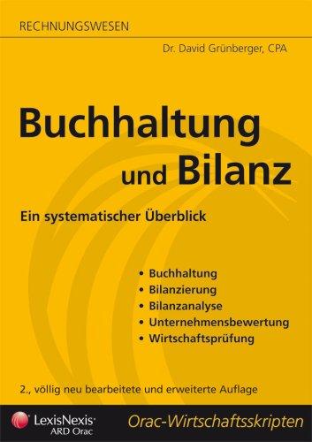 Buchhaltung und Bilanz - Einführung und Überblick: Für Einsteiger