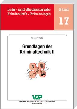 Grundlagen der Kriminaltechnik II