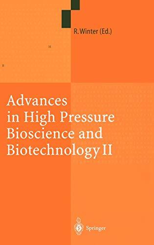 Advances in High Pressure Bioscience and Biotechnology II: Proceedings of the 2nd International Conference on High Pressure Bioscience and Biotechnology, Dortmund, September 16–19, 2002