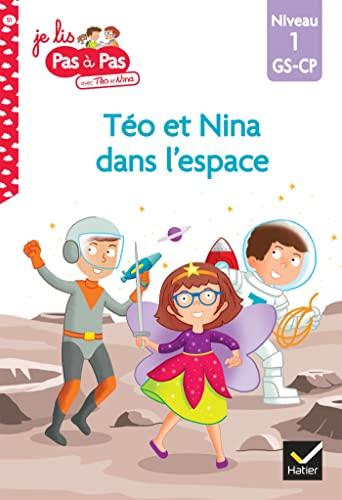 Téo et Nina GS-CP niveau 1 - Téo et Nina dans l'espace: Niveau 1 GS-CP