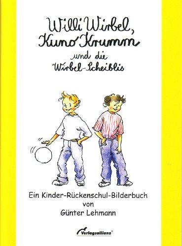 Willi Wirbel, Kuno Krumm und die Wirbel-Scheiblis