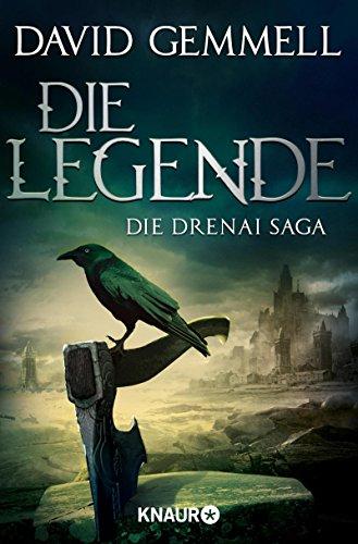 Die Legende: Die Drenai Saga (Die Drenai Sage)