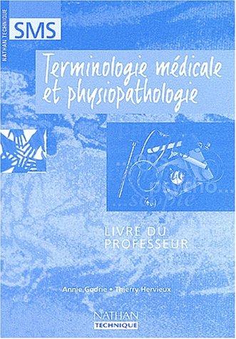 TERMINOLOGIE MEDICALE PHYSIOPATHOLOGIE SMS PROF 97