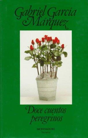 Doce cuentos peregrinos (Literatura Random House, Band 101101)