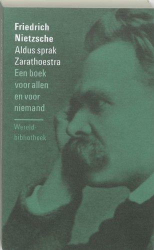 Aldus sprak Zarathoestra: een boek voor allen en voor niemand (Wereldbibliotheek)