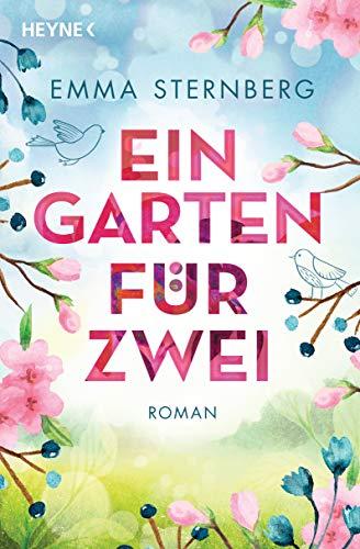 Ein Garten für zwei: Roman