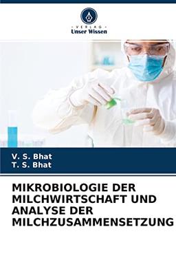 MIKROBIOLOGIE DER MILCHWIRTSCHAFT UND ANALYSE DER MILCHZUSAMMENSETZUNG