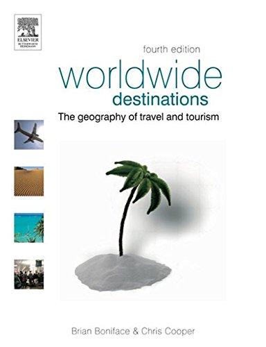 Worldwide Destinations - The geography of travel and tourism: The Geography of Travel and Tourism