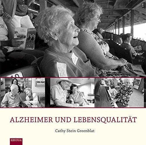 Alzheimer und Lebensqualität: Ein Bildband